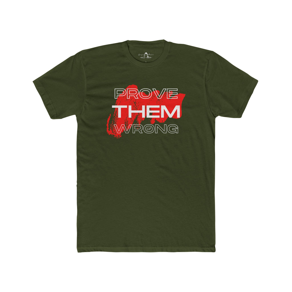 Prove Them Wrong Motivational Tee