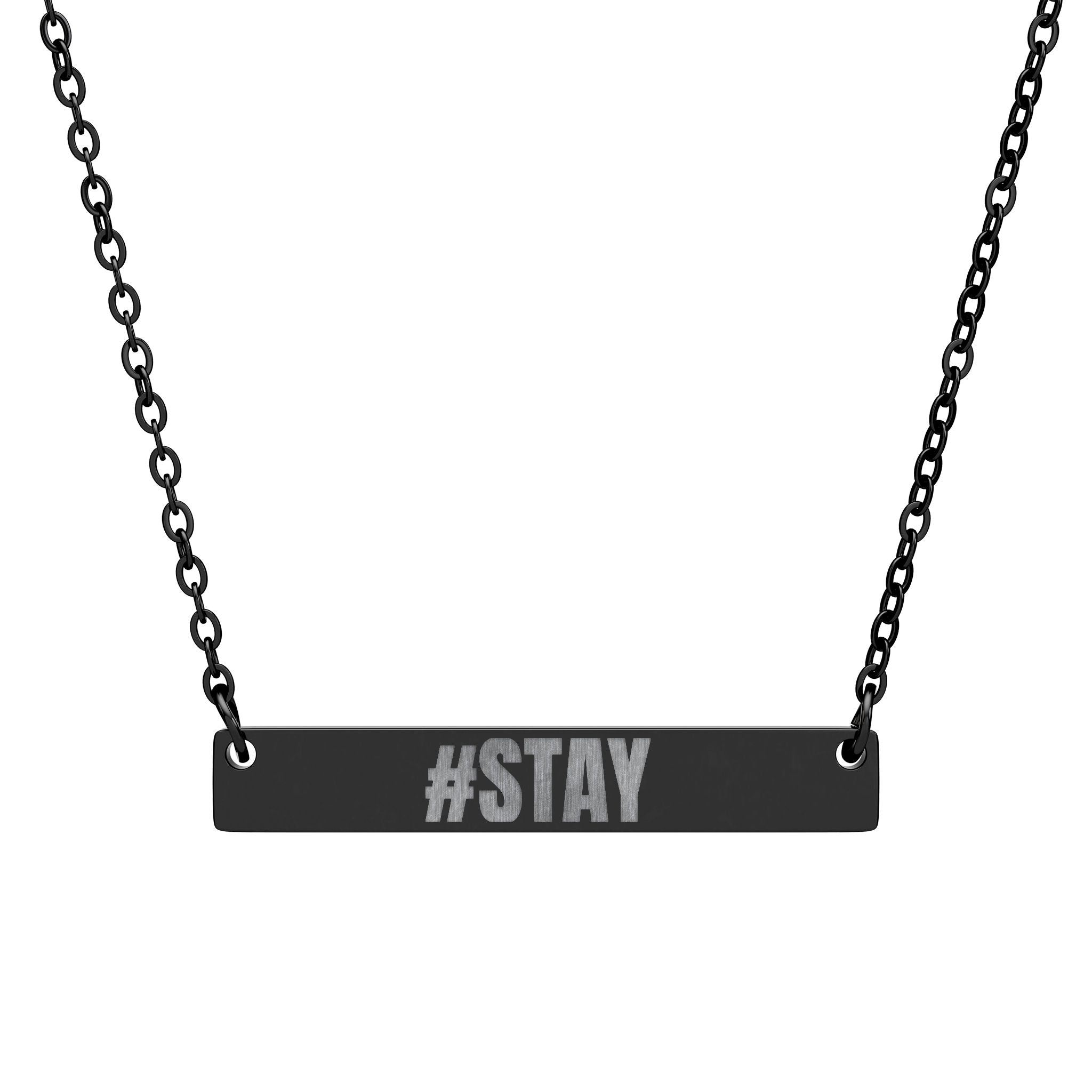 #STAY Engraved Suicide Defense & Awareness Necklace