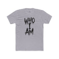 "Who I Am" Song T-Shirt