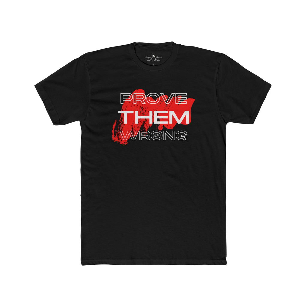 Prove Them Wrong Motivational Tee