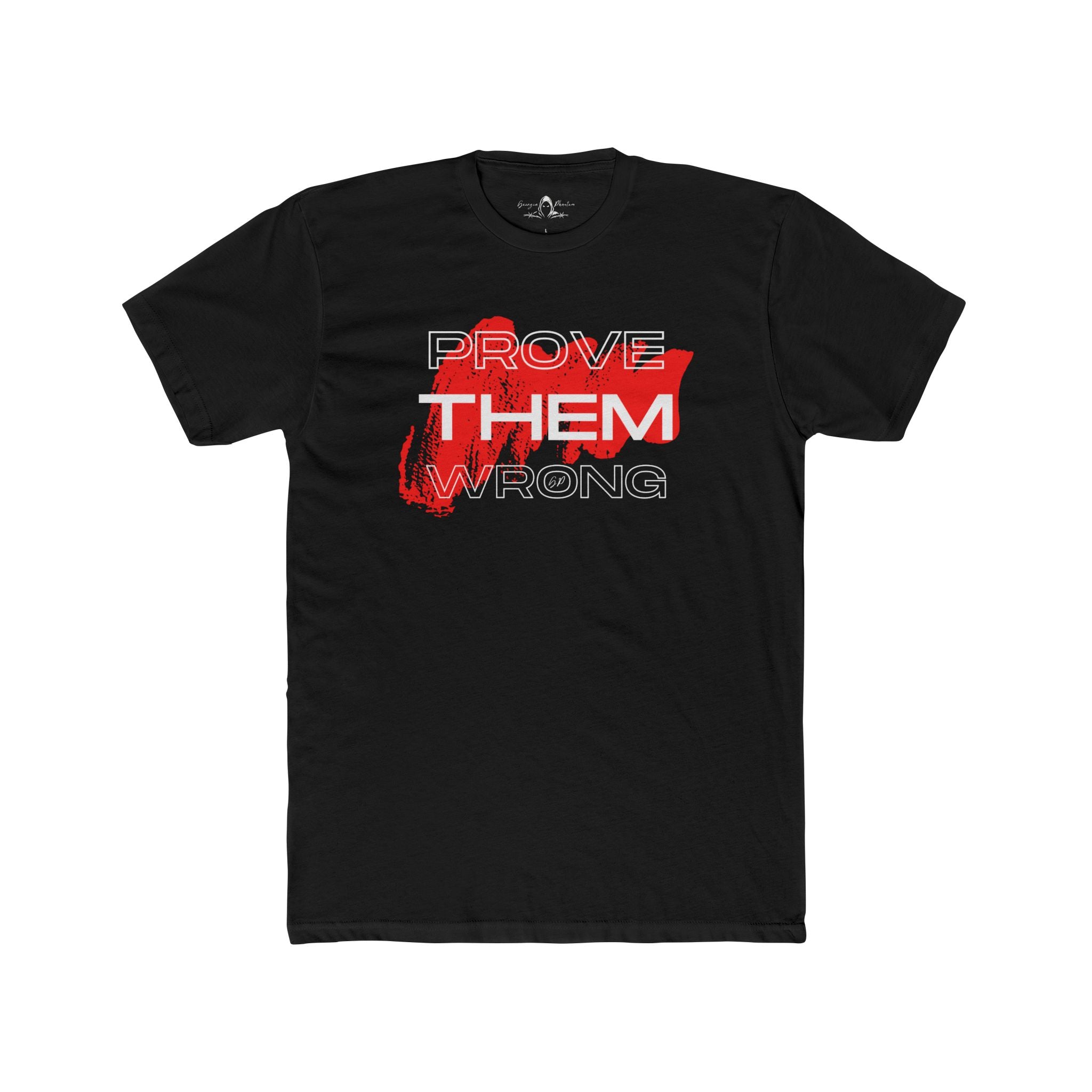 Prove Them Wrong Motivational Tee